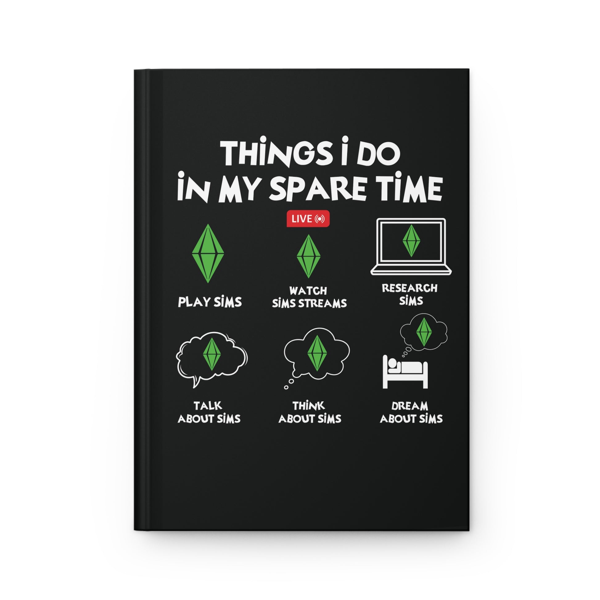 Things I Do In My Spare Time Hardcover Journal Matte Finish