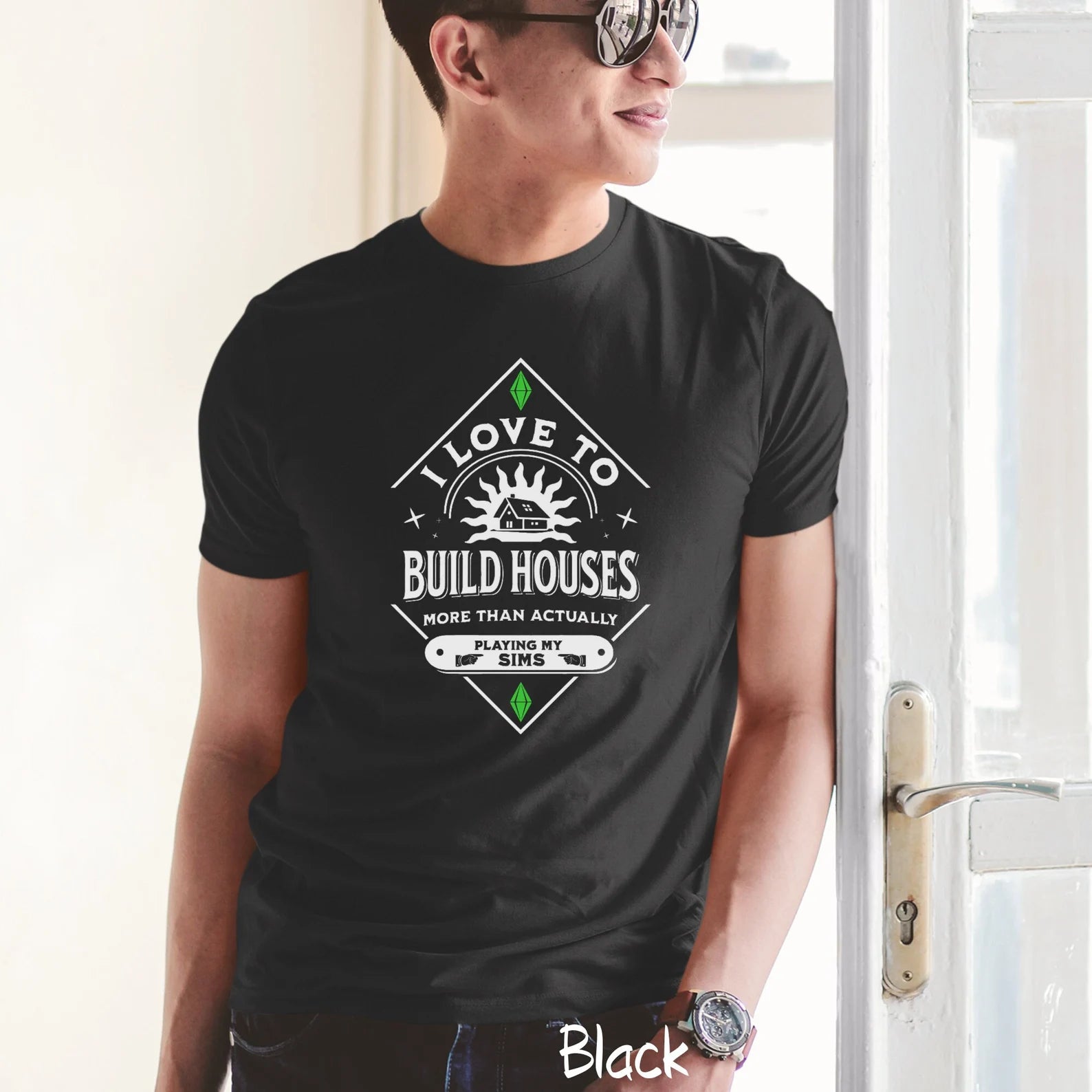 I Love To Build Houses More Than Actually Playing My Sims T-Shirt