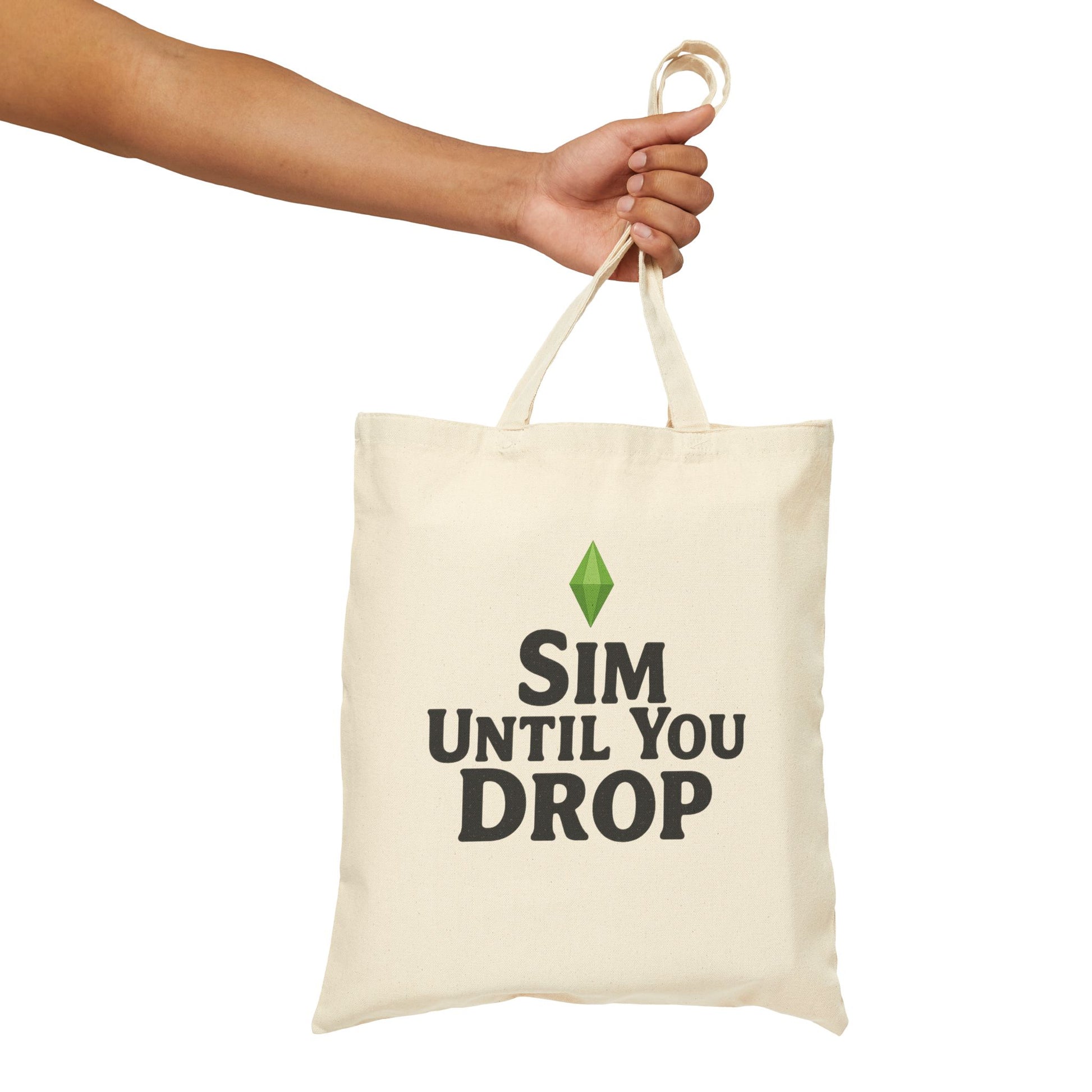 Sim Until You Drop Canvas Tote Bag, Perfect for Sims Fans