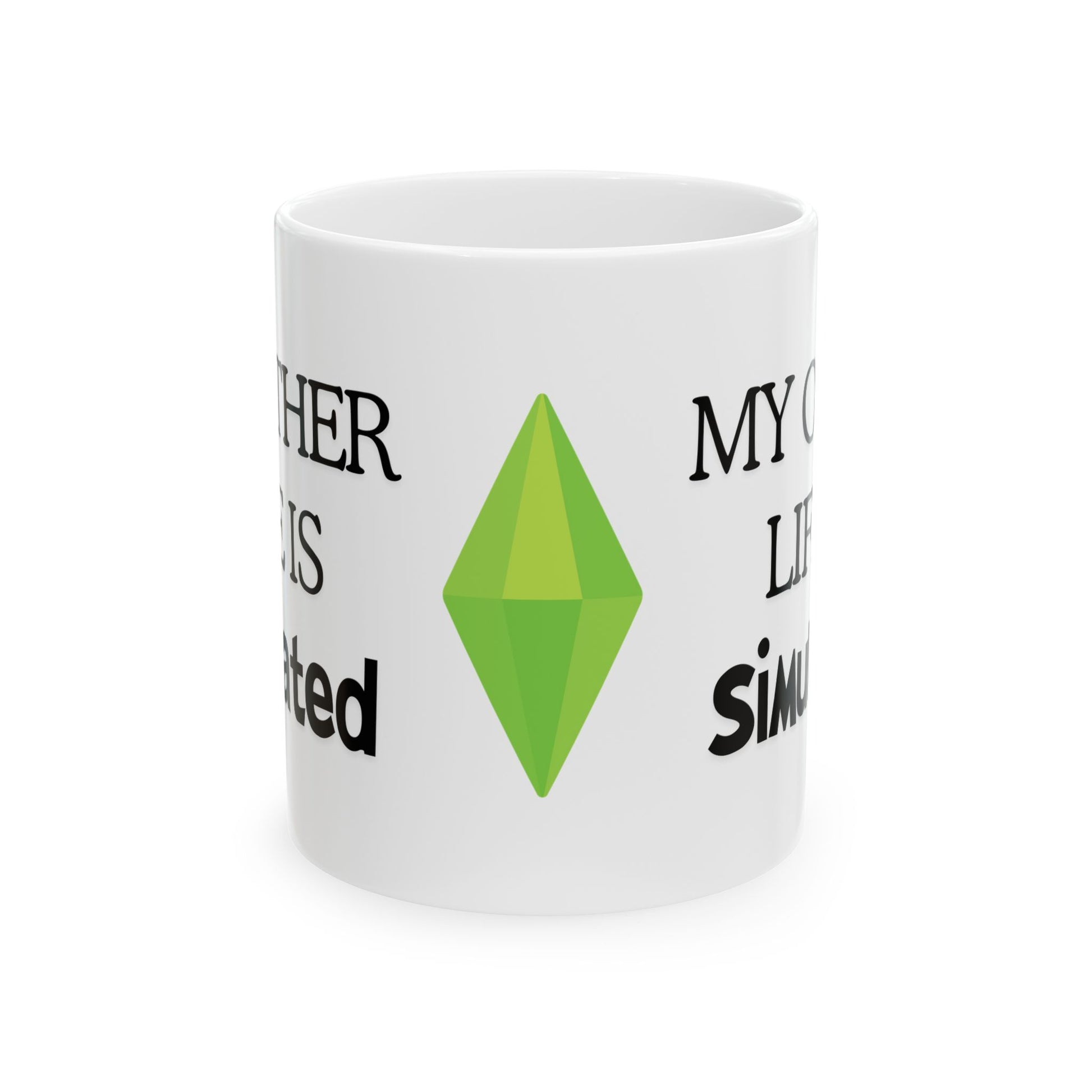 11oz 15oz My Other Life is Simulated White Ceramic Mug, For Sims Fans