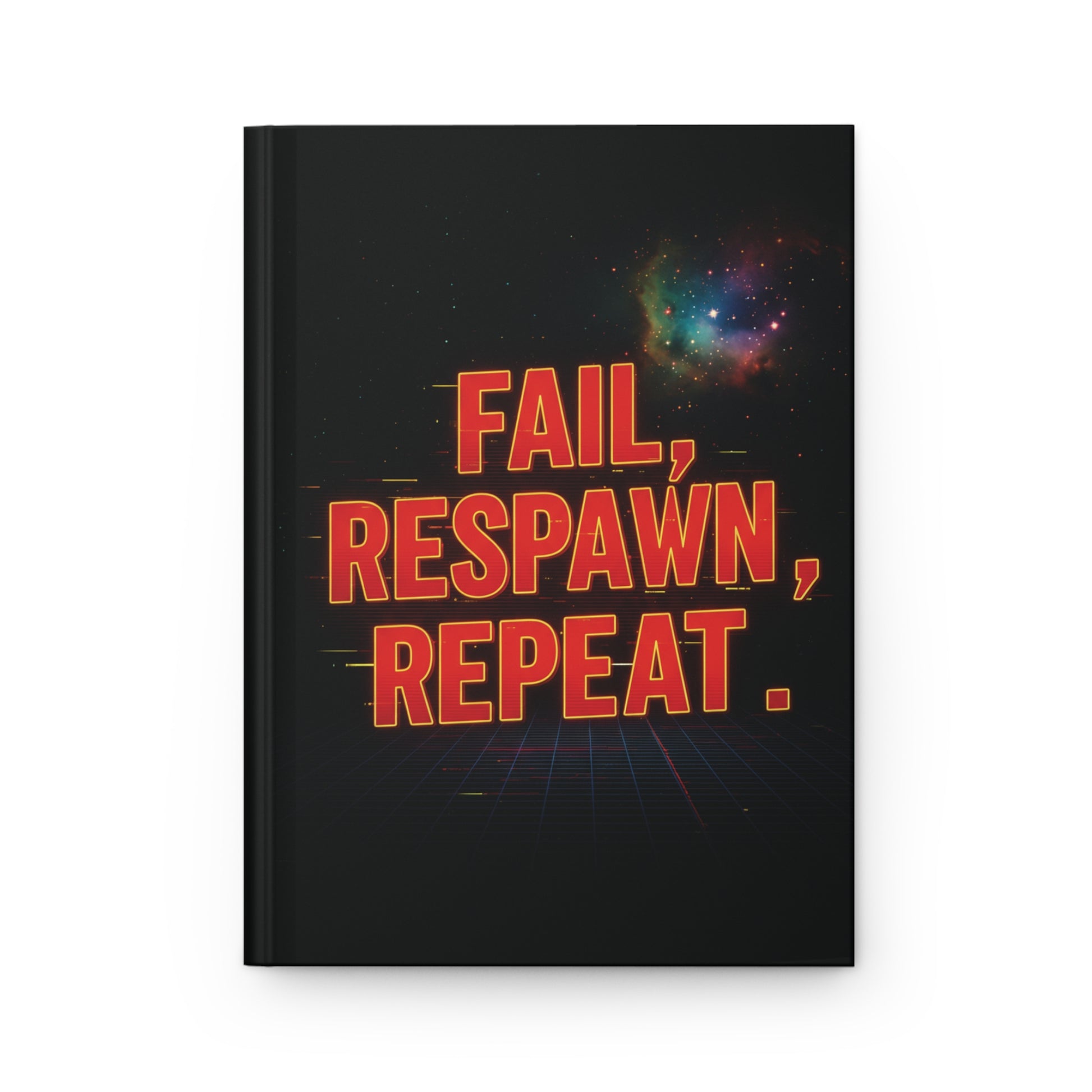Fail, Respawn, Repeat Hardcover Matte Journal, Perfect for Gamers