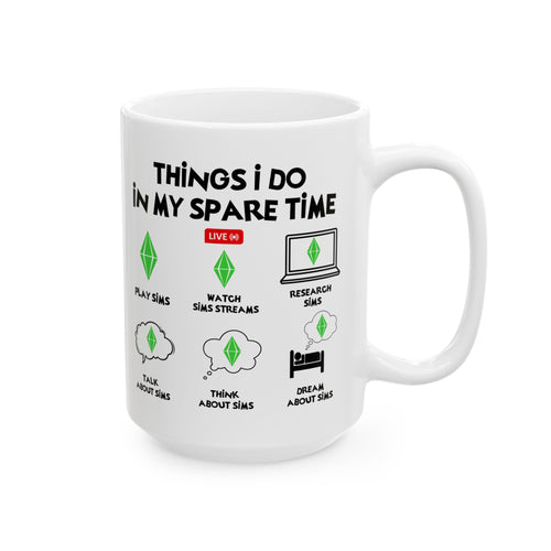 11oz 15oz Things I Do In My Spare Time, Gamer White Ceramic Mug 11oz