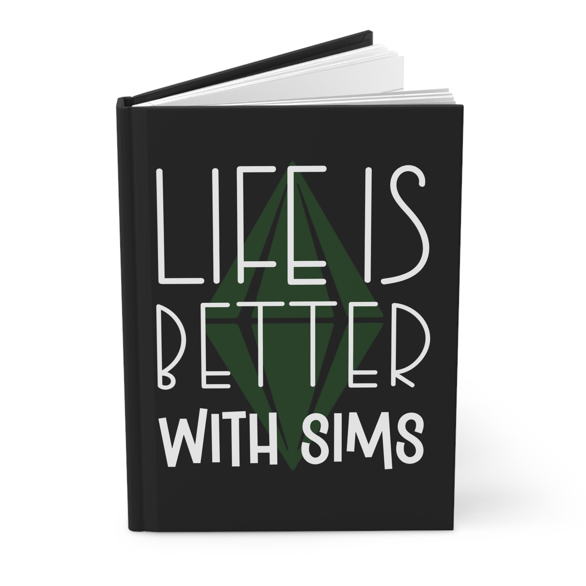 Life Is Better With Sims Hardcover Journal Matte Finish