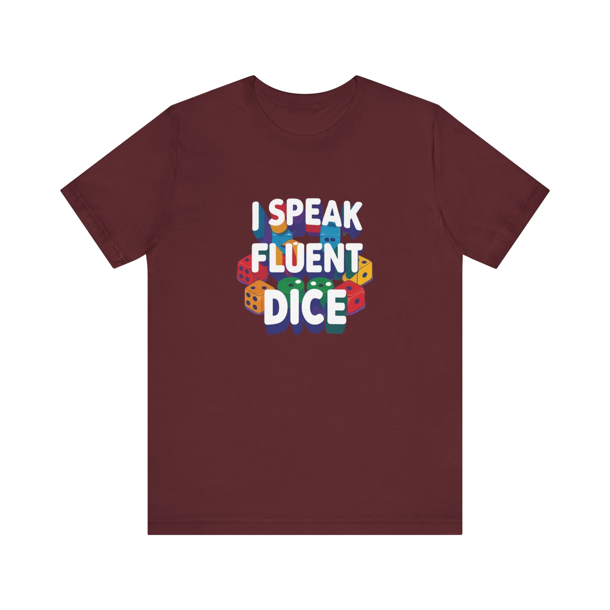 I Speak Fluent Dice T-Shirt – Funny Tabletop RPG Gamer Tee
