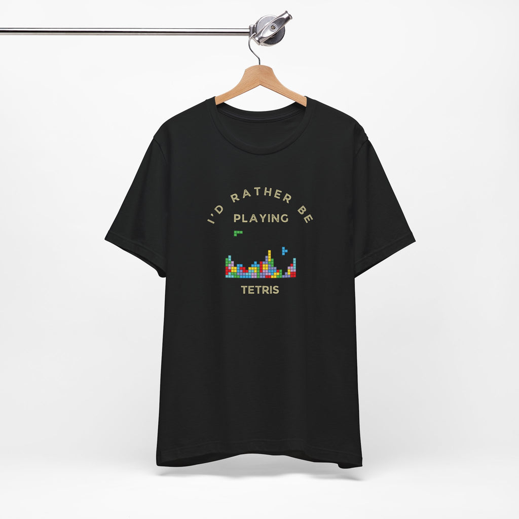 I'd Rather Be Playing Tetris T-Shirt