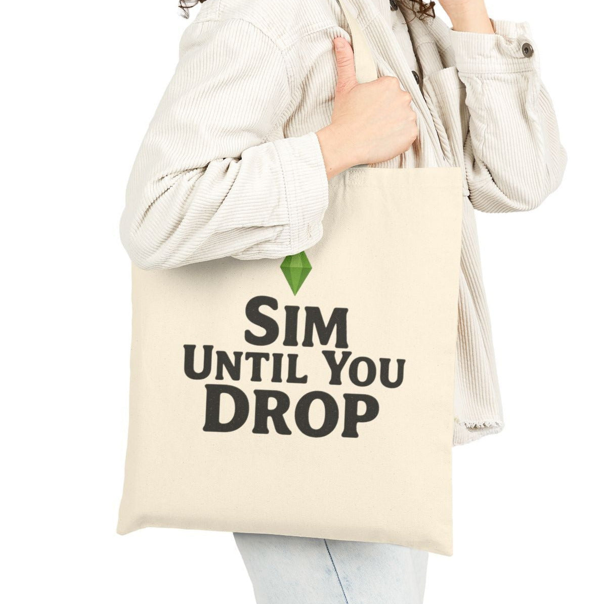 Sim Until You Drop Canvas Tote Bag, Perfect for Sims Fans