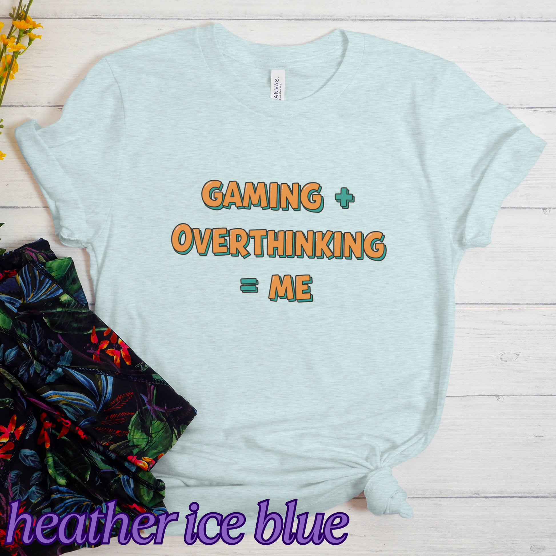 Gaming + Overthinking = Me T-Shirt