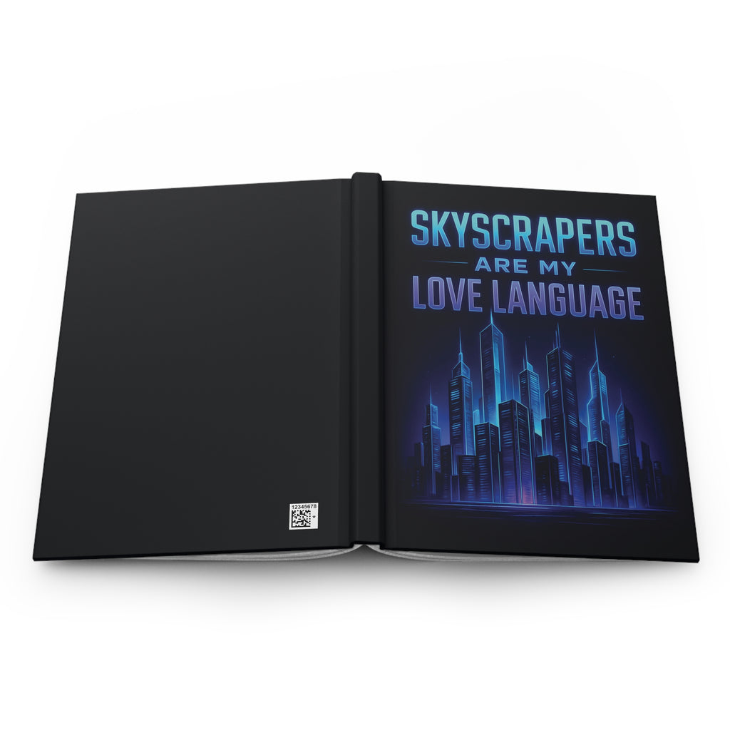 Skyscrapers Are My Love Language Hardcover Notebook