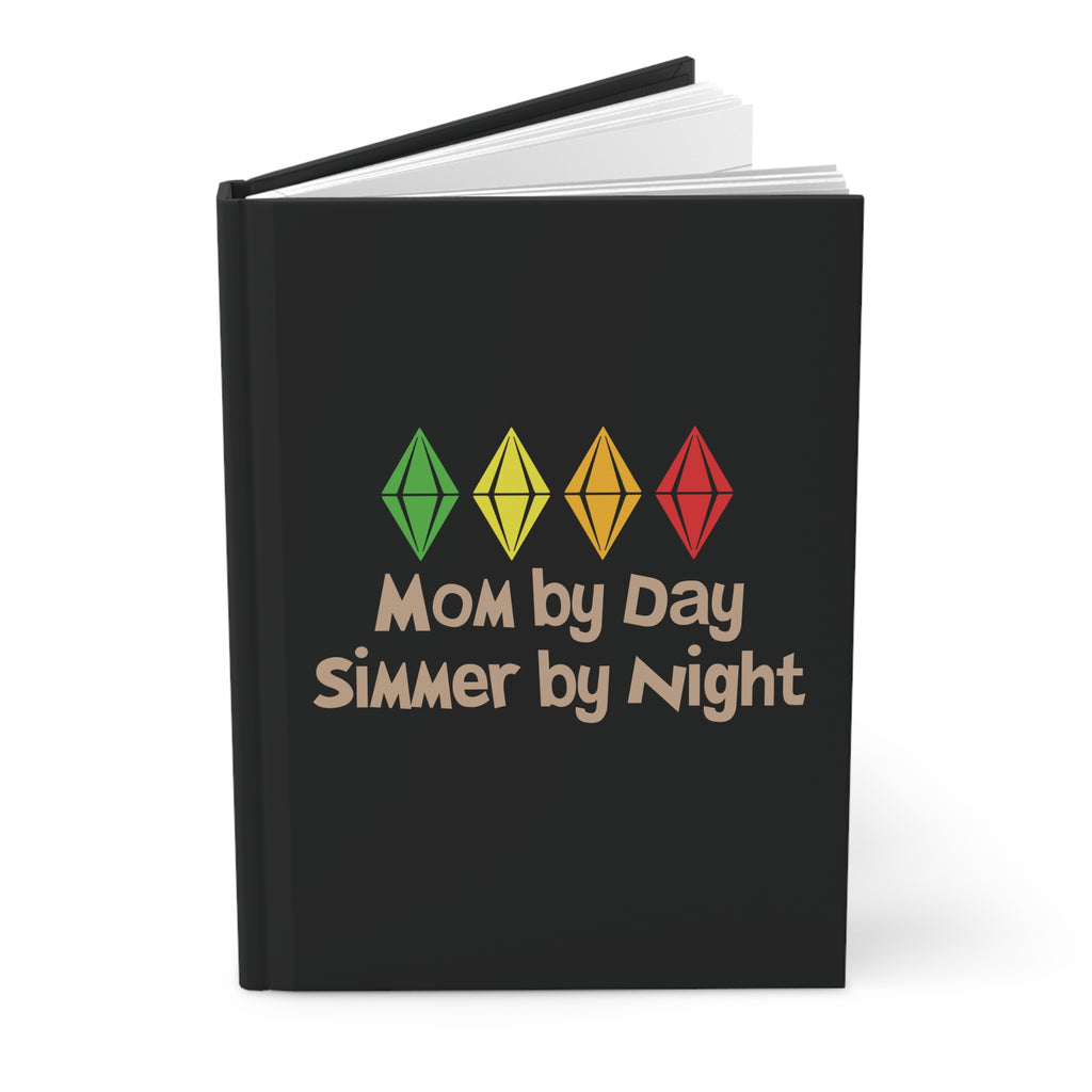 Mom by Day, Simmer by Night Hardcover Matte Journal, Perfect for Sims Fans