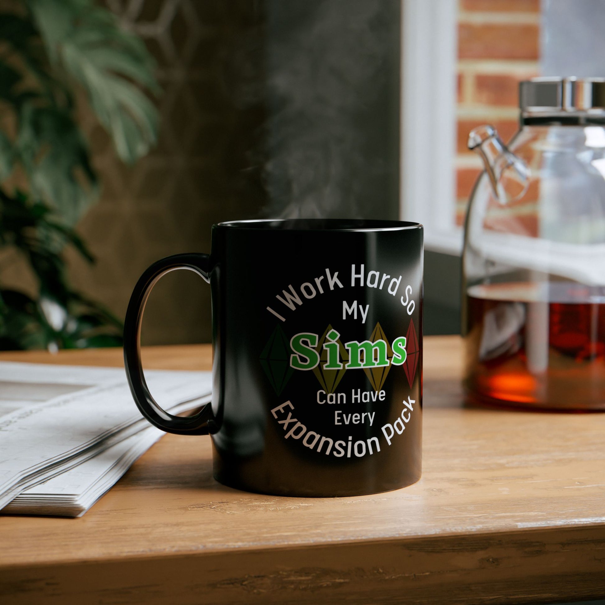 I Work Hard So My Sims Can Have Every Expansion Pack 11oz Ceramic Mug