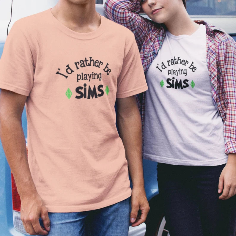 I'd Rather Be Playing SIMS T-Shirt
