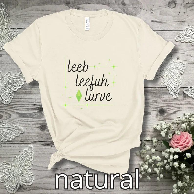 Simlish "Leeb, Leefuh, Lurve" T-Shirt