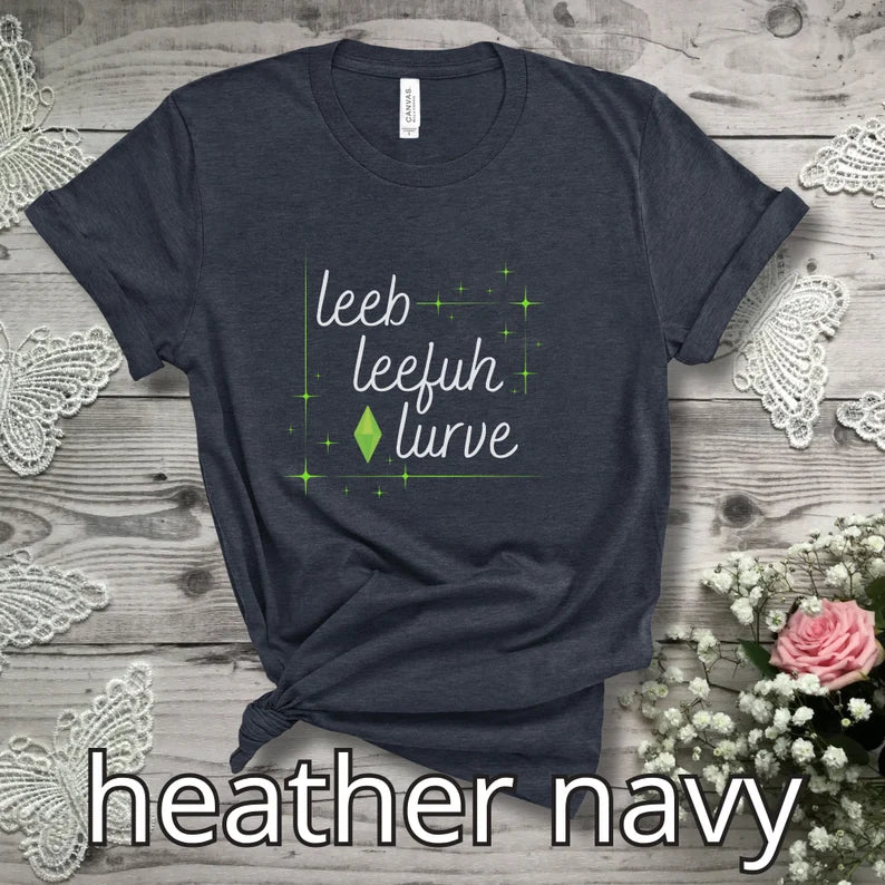Simlish "Leeb, Leefuh, Lurve" T-Shirt